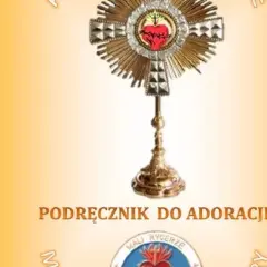 Monstrancja z Sercem Jezusa, symbol świętej modlitwy. Podręcznik do adoracji.
