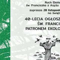 Dlaczego święty Franciszek jest patronem ekologów? Sekret jego miłości do przyrody