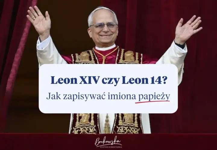 Papież pozdrawia tłum. Tekst pyta o zapis imion papieży, np. Leon XIV czy Leon 14.