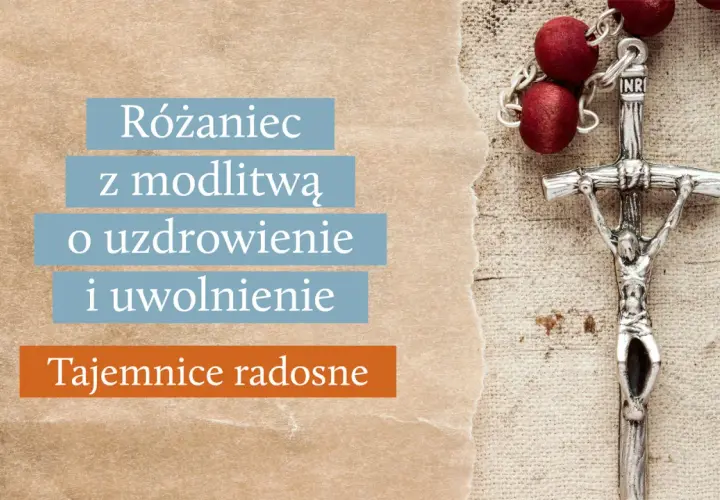 Różaniec z modlitwą o uzdrowienie i uwolnienie. Tajemnice różańca poniedziałek.