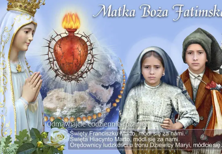 Matka Boża Fatimska z Dziećmi z Fatimy i Sercem Jezusa. Modlitwa fatimska wzywa do codziennego różańca.