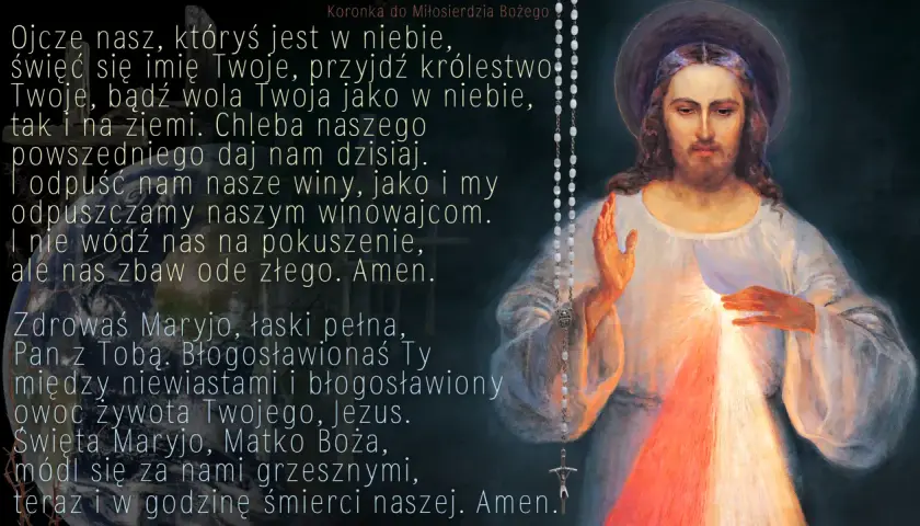 Obraz przedstawia Jezusa Miłosiernego z promieniującym sercem i modlitwę "Ojcze nasz" oraz "Zdrowaś Maryjo". Piękna modlitwa do Pana Jezusa.