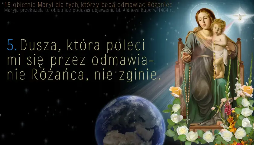 Matka Boża z Dzieciątkiem, otoczona kwiatami i gwiazdami, symbolizuje tajemnice różańca świętego. Obietnica: "Dusza, która poleci mi się przez odmawianie Różańca, nie zginie.