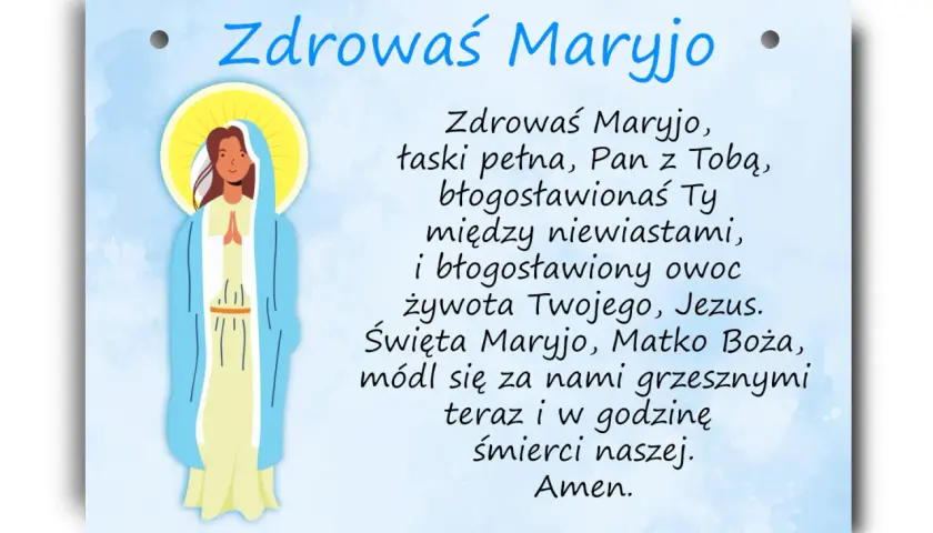 Grafika przedstawia Matkę Boską z modlitwą "Zdrowaś Maryjo". Obrazek zachęca do modlitwy trzech zdrowaś maryjo.