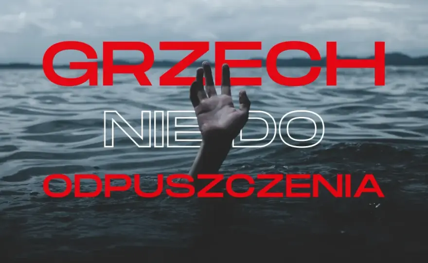 Grzechy przeciw Duchowi Świętemu - Czym są naprawdę?