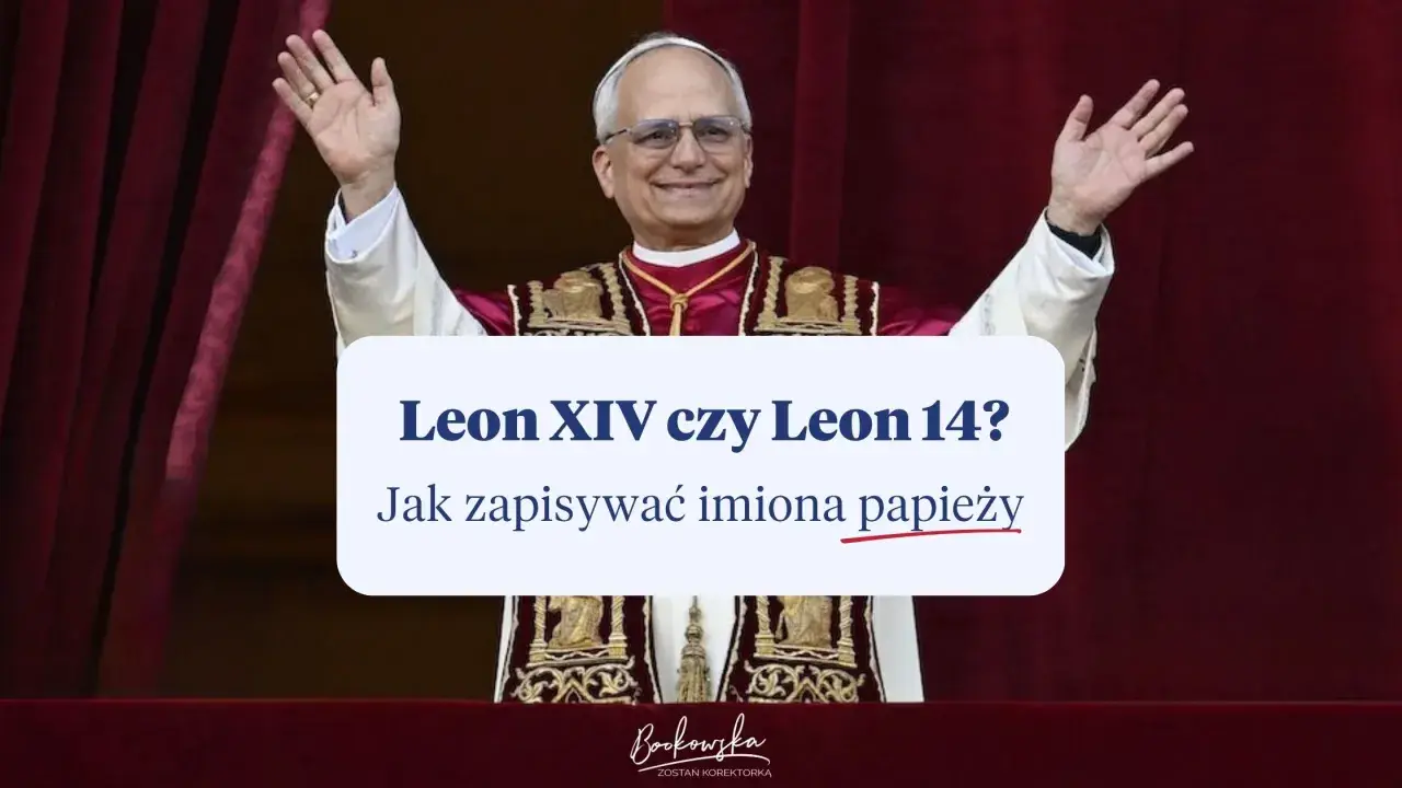 Papież pozdrawia tłum. Tekst pyta o zapis imion papieży, np. Leon XIV czy Leon 14.