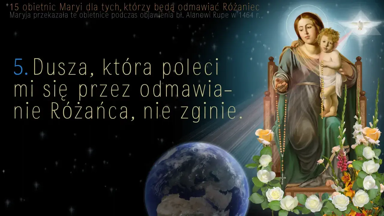 Matka Boża z Dzieciątkiem, otoczona kwiatami i gwiazdami, symbolizuje tajemnice różańca świętego. Obietnica: "Dusza, która poleci mi się przez odmawianie Różańca, nie zginie.