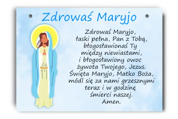 Grafika przedstawia Matkę Boską z modlitwą "Zdrowaś Maryjo". Obrazek zachęca do modlitwy trzech zdrowaś maryjo.